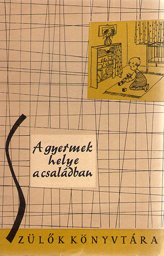 Hal�sz Jenny - A gyermek helye a csal�dban 3-6 �vesek sz�leinek