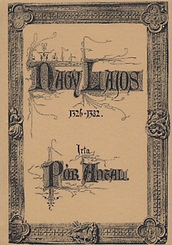 P�r Antal - Nagy Lajos 1326-1382