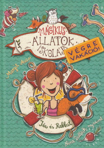 Margit Auer - M�gikus �llatok iskol�ja - V�gre vak�ci�! - Ida �s Rabbat