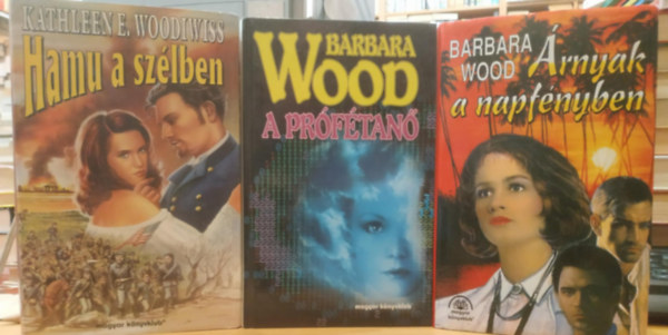 Kathleen E. Woodiwiss - 3 db Kathleen E. Woodiwiss: Hamu a szlben; A prftan; rnyak a napfnyben