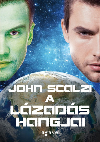 John Scalzi - A l�zad�s hangjai