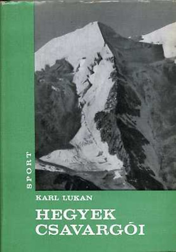 Karl Lukan - Hegyek csavargi