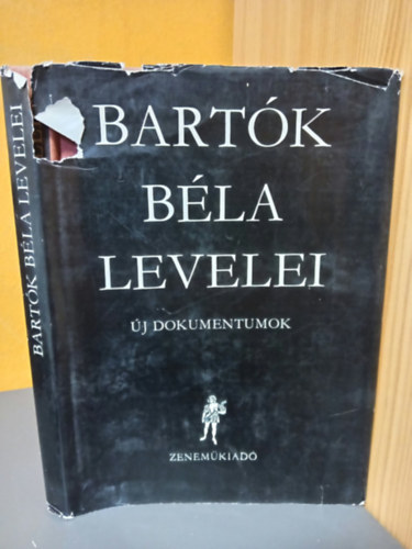 Dem�ny J�nos  Bart�k B�la (szerk.) - Bart�k B�la levelei - �j dokumentumok