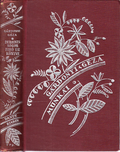 G�re G�bor   (G�rdonyi G�za) - Durbints s�gor + G�re G�bor b�r� �r k�nyve (2 m� egy k�tetben)- G�rdonyi G�za munk�i