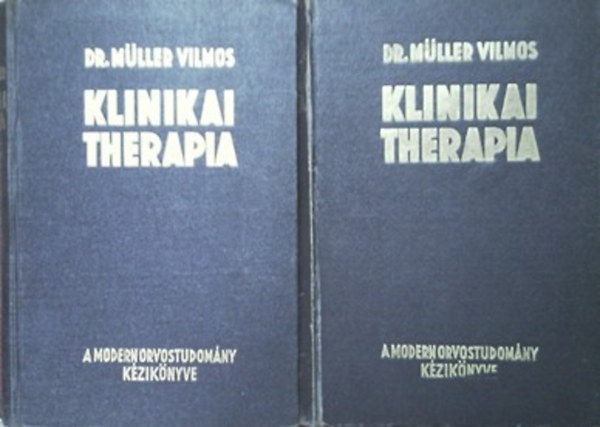 Dr. Müller Vilmos (szerk.) - Klinikai therapia I-II.
