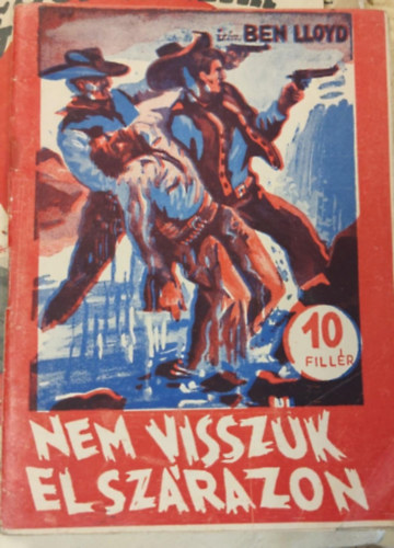 Ben Lloyd - Nem vissz�k el sz�razon