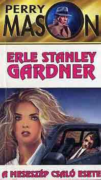 Erle Stanley Gardner - A meseszp csal esete