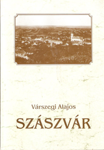Vrszegi Alajos - Szszvr