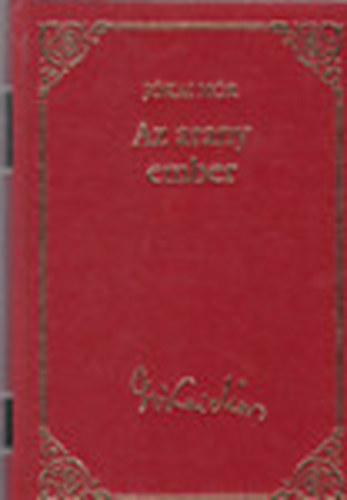 Jókai Mór - Az arany ember (Jókai Mór válogatott művei 15.)