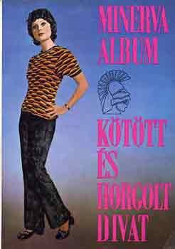 Dr. Lgrdi Istvnn - Minerva album kttt s horgolt divat