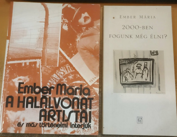 Ember M�ria - 2 db Ember M�ria: 2000-ben fogunk m�g �lni? + A hal�lvonat artist�i �s m�s t�rt�nelmi interj�k
