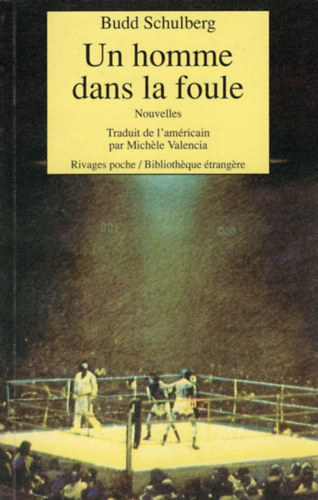 Budd Schulberg - Un homme dans la foule