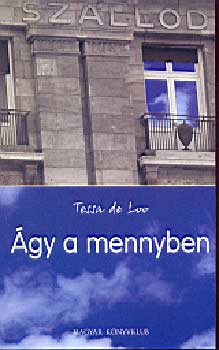 Tessa de Loo - �gy a mennyben