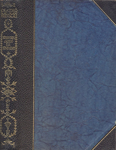 Csath� K�lm�n - F�ldiekkel j�tsz� �gi t�nem�ny (Csath� K�lm�n munk�i- gy�jtem�nyes kiad�s IV.)