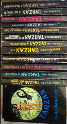 Edgar Rice Burroughs - 13 db Tarzan knyv : - Tarzan a diadalmas - Tarzan s az aranyvros - Tarzan a rettenetes - Tarzan a majomember - Tarzan s az aranyszr oroszln - Tarzan dzsungel-trtnetei - Tarzan s az rk let - Tarzan a fld mlyn - Tarzan f