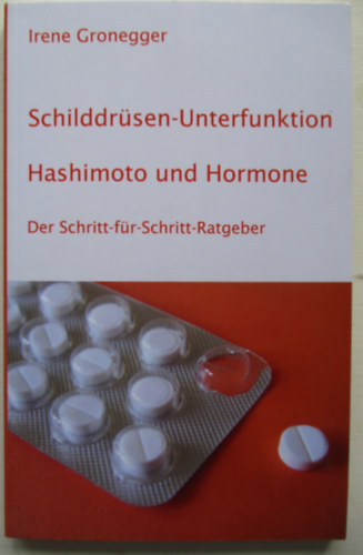 Irene gronegger - Schilddrsen-Unterfunktion Hashimoto und Hormone
