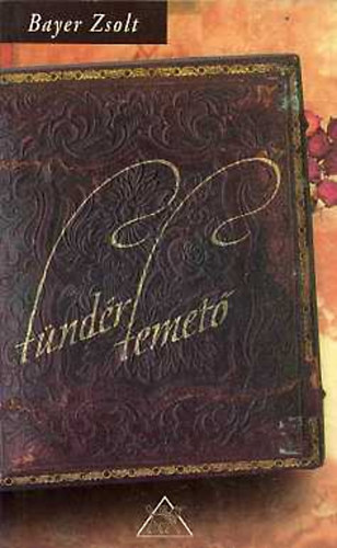 Bayer Zsolt - T�nd�rtemet�