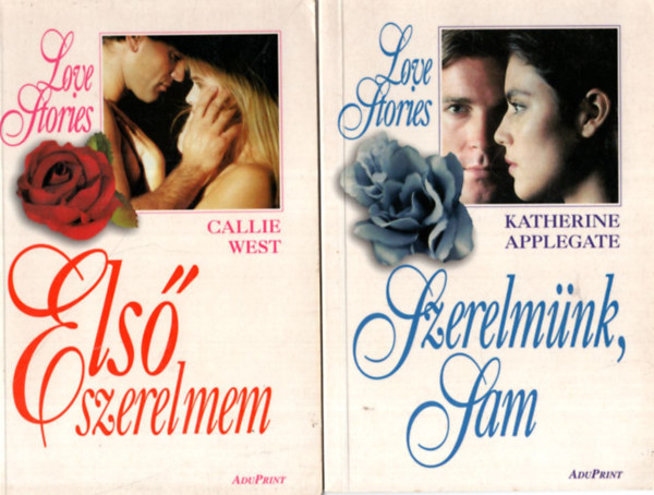 Callie West, Katherine Applegate - 2 db Love Stories knyv ( egytt ) 1. Szerelmnk, Sam, 2. Els szerelmem