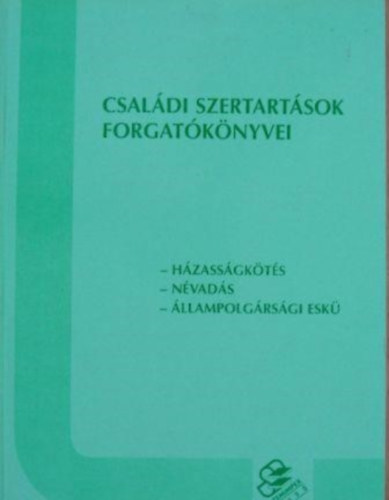 Családi szertartások forgatókönyvei