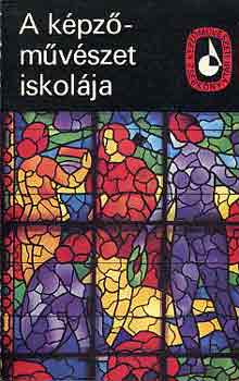 Solymr Istvn  (szerk.) - A kpzmvszet iskolja I.