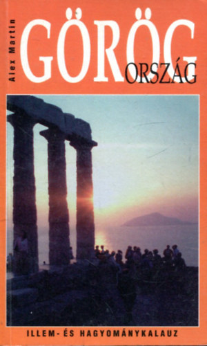 Alex Martin - Görögország - Illem és hagyománykalauz