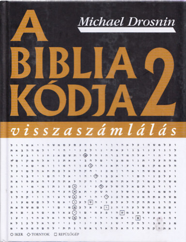 Michael Drosnin - A biblia kdja 2.- Visszaszmlls