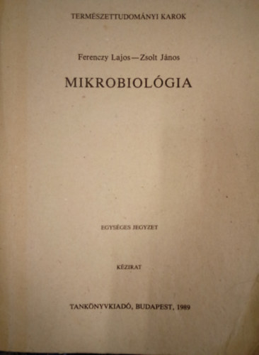 Ferenczy Lajos - Zsolt J�nos - Mikrobiol�gia