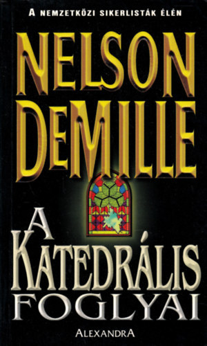 Nelson Demille - A katedrális foglyai (FORDÍTÓ Gebula Judit)