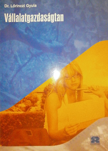 dr. L�rinczi Gyula - V�llalatgazdas�gtan