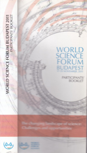World Science Forum Budapest (17-19 November, 2011.)- Participant's booklet