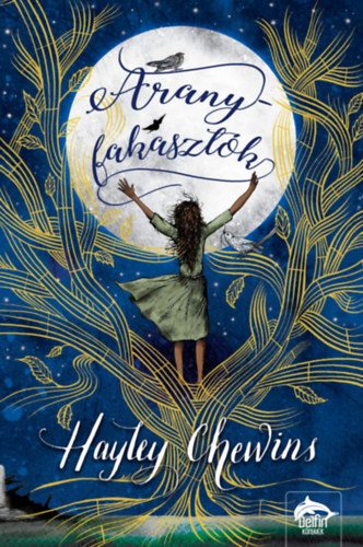 Hayley Chewins - Aranyfakaszt�k