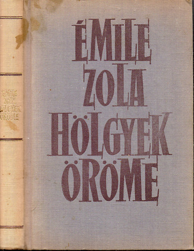 �mile Zola - H�lgyek �r�me