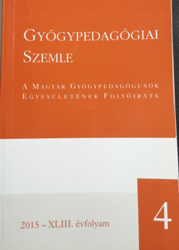 Gygypedaggiai szemle 2015 - XLIII. vfolyam 4.