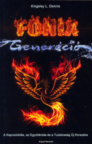 Kingsley L.Dennis - A F�nix gener�ci�