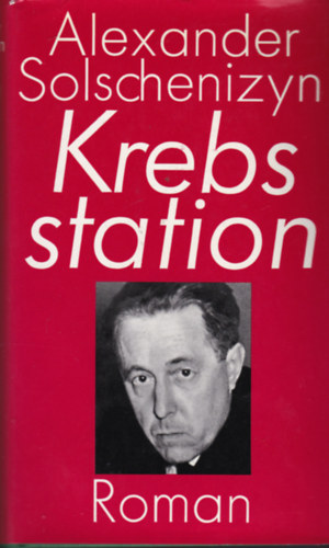 Alexander Solschenizyn - Krebs station