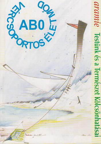 Aramie - ABO V�rcsoportos �letm�d