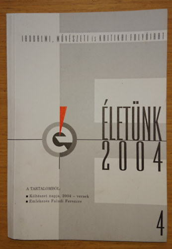 Az �let�nk c�m� foly�irat 2004-es �vfolyam�nak 4. sz�ma