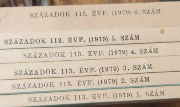 Sz�zadok 1979/1-6. (A Magyar T�rt�nelmi T�rsulat k�zl�nye)