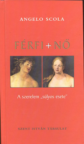 Angelo Scola - F�rfi+n� (A szerelem 's�lyos esete')