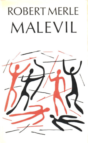 Robert Merle - Malevil