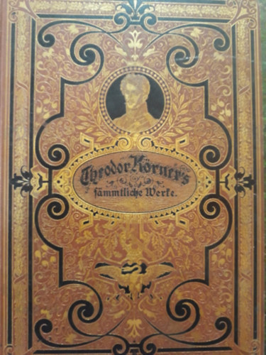 Theodor K�rner - Dramatische Werke