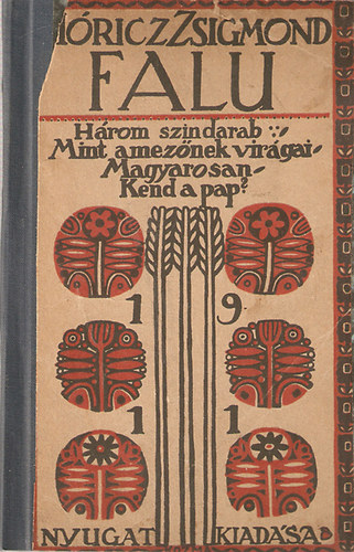 M�ricz Zsigmond - Falu (H�rom sz�ndarab)