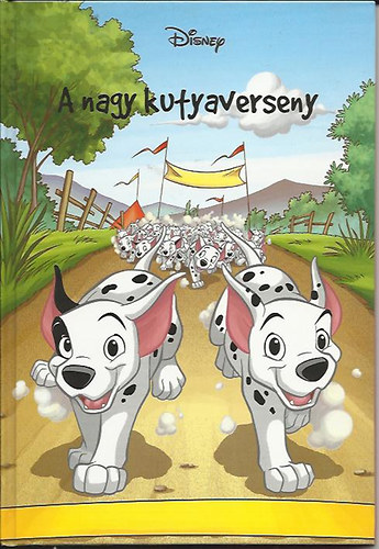 A nagy kutyaverseny (Walt Disney)  /101 kiskutya/