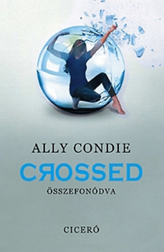 Ally Condie - Crossed - sszefondva