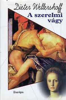 Dieter Wellershoff - A szerelmi vgy
