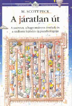 M. Scott Peck - A j�ratlan �t