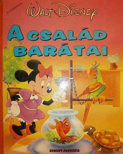 Walt Disney - A csal�d bar�tai