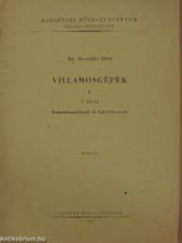 Benedikt Ott� - Villamosg�pek I. 2. r�sz - Transzform�torok �s fojt�tekercsek