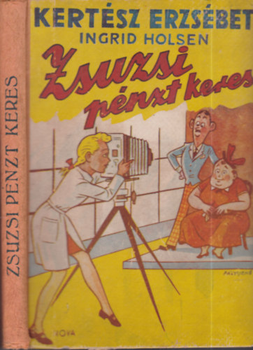 Kert�sz Erzs�bet - Zsuzsi p�nzt keres