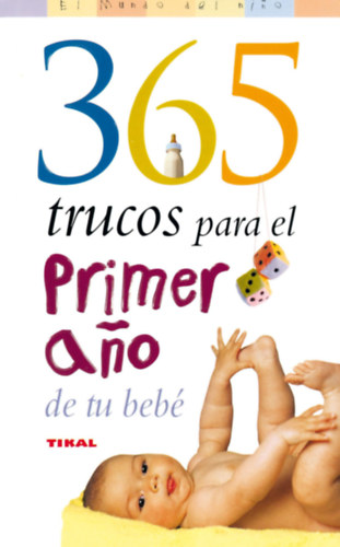 Julian Orestein - 365 Trucos Para El Primer Ano De Tu Bebe